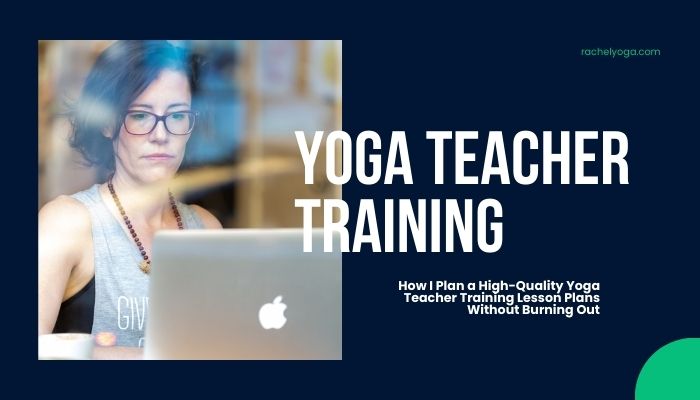 Yoga Teacher Training Lesson Plans
