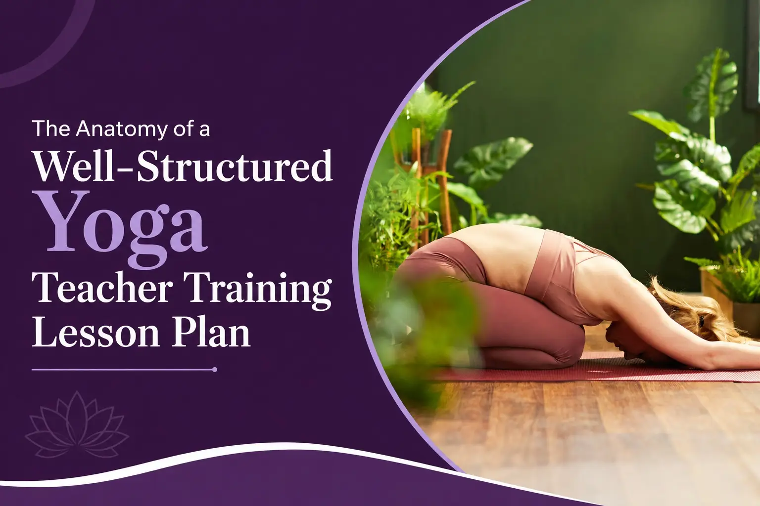 Yoga Teacher Training Lesson Plan