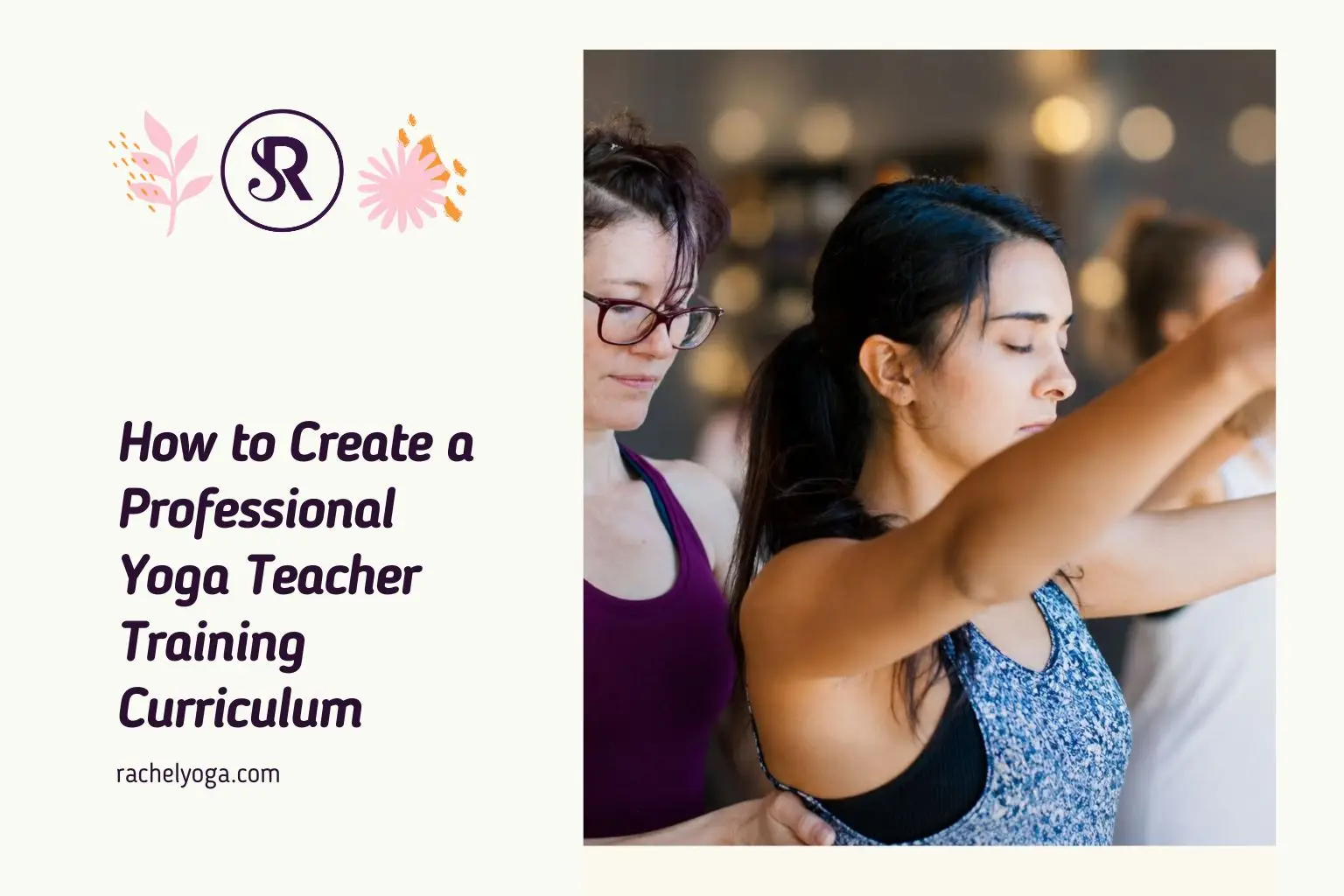 Yoga Teacher Training Curriculum