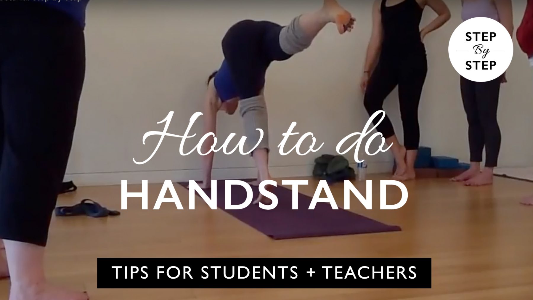 How To Do Handstand Step By Step Rachel Scott